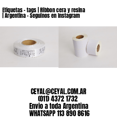 Etiquetas – tags | Ribbon cera y resina | Argentina – Seguinos en Instagram