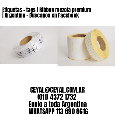 Etiquetas – tags | Ribbon mezcla premium | Argentina – Buscanos en Facebook