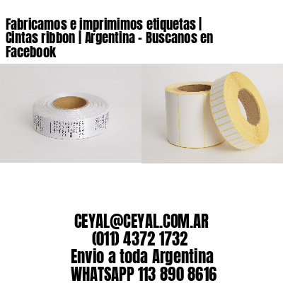 Fabricamos e imprimimos etiquetas | Cintas ribbon | Argentina – Buscanos en Facebook