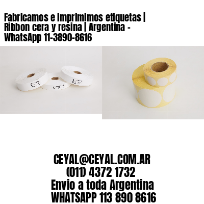 Fabricamos e imprimimos etiquetas | Ribbon cera y resina | Argentina – WhatsApp 11-3890-8616