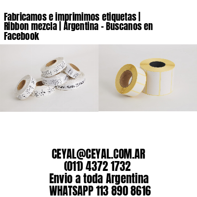 Fabricamos e imprimimos etiquetas | Ribbon mezcla | Argentina – Buscanos en Facebook