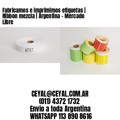 Fabricamos e imprimimos etiquetas | Ribbon mezcla | Argentina – Mercado Libre