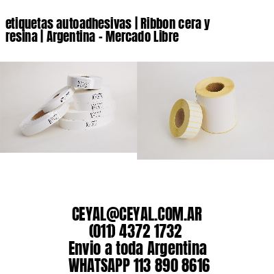 etiquetas autoadhesivas | Ribbon cera y resina | Argentina – Mercado Libre