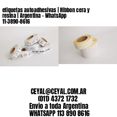 etiquetas autoadhesivas | Ribbon cera y resina | Argentina - WhatsApp 11-3890-8616 