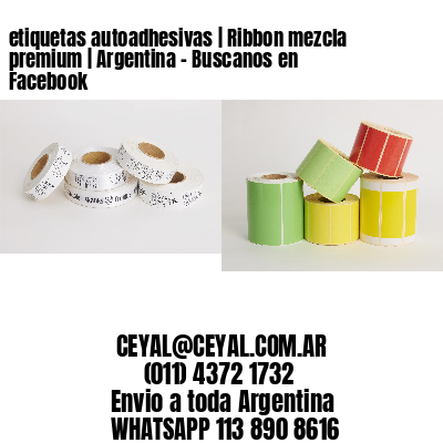 etiquetas autoadhesivas | Ribbon mezcla premium | Argentina - Buscanos en Facebook 