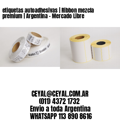 etiquetas autoadhesivas | Ribbon mezcla premium | Argentina - Mercado Libre 