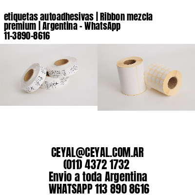 etiquetas autoadhesivas | Ribbon mezcla premium | Argentina - WhatsApp 11-3890-8616 