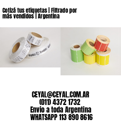 Cotizá tus etiquetas | Filtrado por más vendidos | Argentina