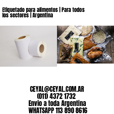 Etiquetado para alimentos | Para todos los sectores | Argentina