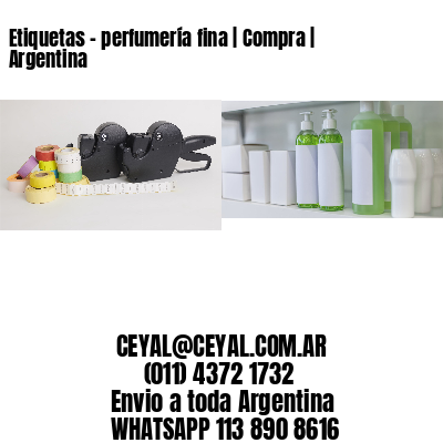 Etiquetas - perfumería fina | Compra | Argentina