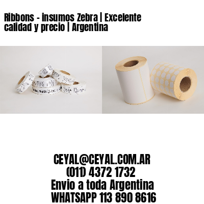 Ribbons – insumos Zebra | Excelente calidad y precio | Argentina