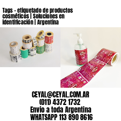 Tags – etiquetado de productos cosméticos | Soluciones en identificación | Argentina