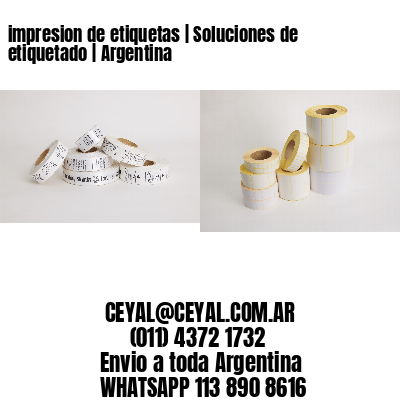impresion de etiquetas | Soluciones de etiquetado | Argentina