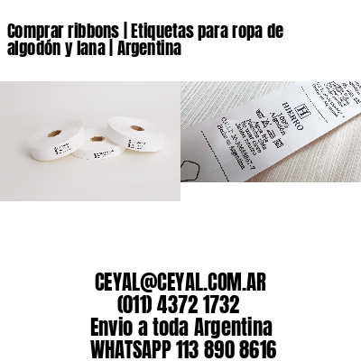 Comprar ribbons | Etiquetas para ropa de algodón y lana | Argentina
