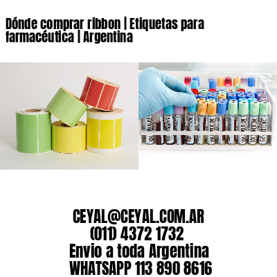 Dónde comprar ribbon | Etiquetas para farmacéutica | Argentina