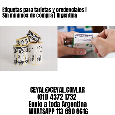 Etiquetas para tarjetas y credenciales | Sin mínimos de compra | Argentina