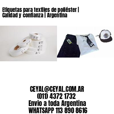Etiquetas para textiles de poliéster | Calidad y confianza | Argentina