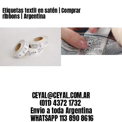 Etiquetas textil en satén | Comprar ribbons | Argentina