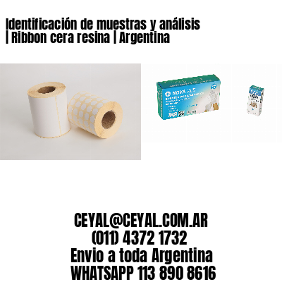 Identificación de muestras y análisis | Ribbon cera resina | Argentina
