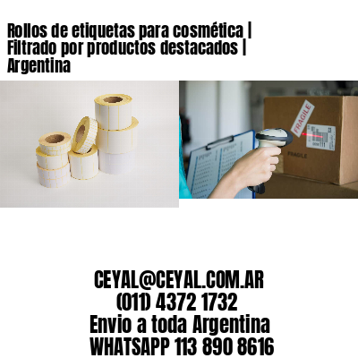 Rollos de etiquetas para cosmética | Filtrado por productos destacados | Argentina