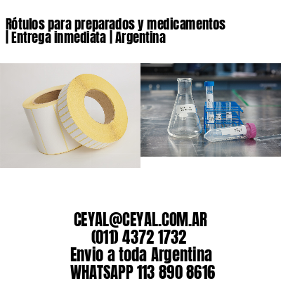Rótulos para preparados y medicamentos | Entrega inmediata | Argentina