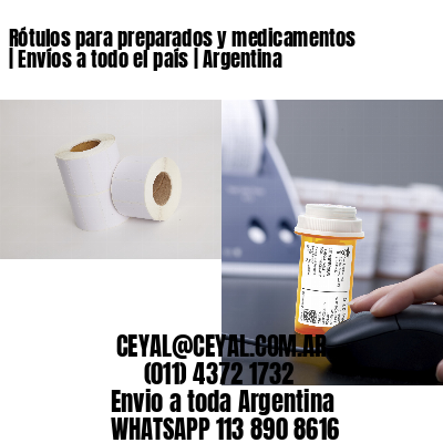 Rótulos para preparados y medicamentos | Envíos a todo el país | Argentina