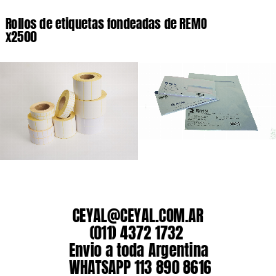 Rollos de etiquetas fondeadas de REMO x2500