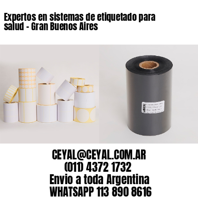 Expertos en sistemas de etiquetado para salud - Gran Buenos Aires