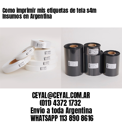 Como imprimir mis etiquetas de tela s4m Insumos en Argentina 