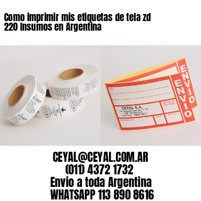 Como imprimir mis etiquetas de tela zd 220 Insumos en Argentina 