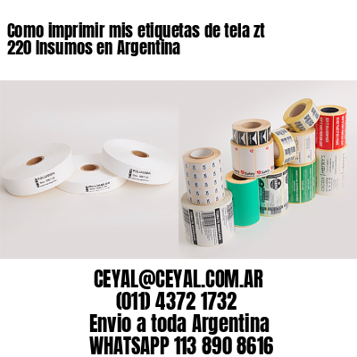 Como imprimir mis etiquetas de tela zt 220 Insumos en Argentina