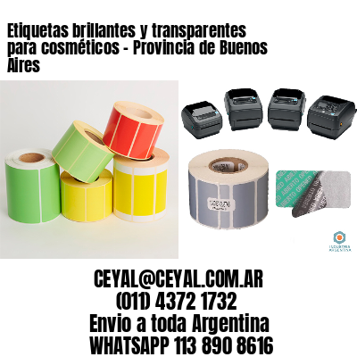 Etiquetas brillantes y transparentes para cosméticos - Provincia de Buenos Aires