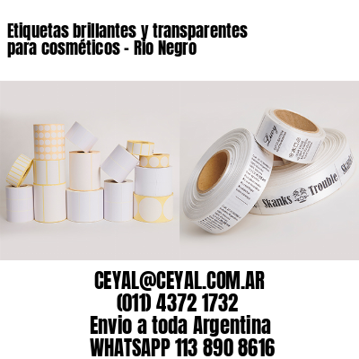 Etiquetas brillantes y transparentes para cosméticos - Rio Negro