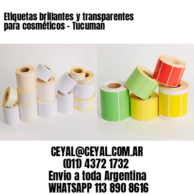 Etiquetas brillantes y transparentes para cosméticos - Tucuman