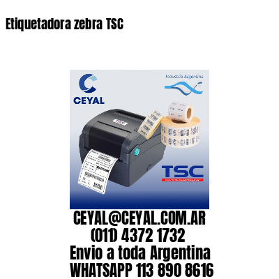 Etiquetadora zebra TSC