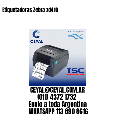 Etiquetadoras Zebra zd410