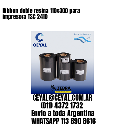 Ribbon doble resina 110×300 para impresora TSC 2410