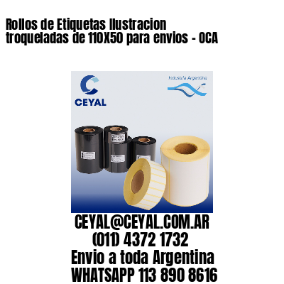 Rollos de Etiquetas Ilustracion troqueladas de 110X50 para envios – OCA