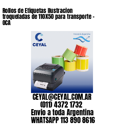 Rollos de Etiquetas Ilustracion troqueladas de 110X50 para transporte – OCA