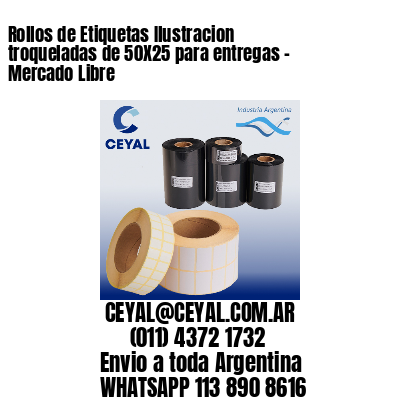 Rollos de Etiquetas Ilustracion troqueladas de 50X25 para entregas – Mercado Libre