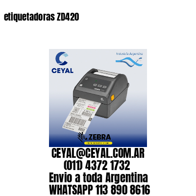 etiquetadoras ZD420