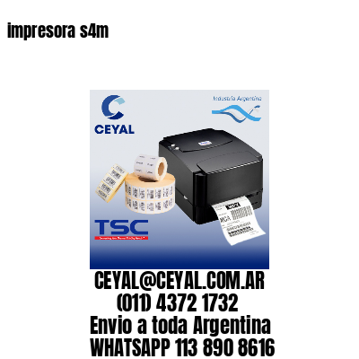 impresora s4m