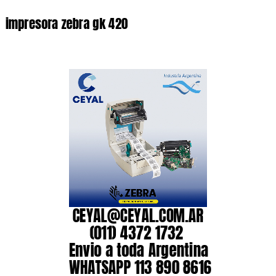 impresora zebra gk 420