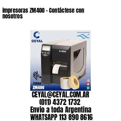 impresoras ZM400 – Contáctese con nosotros