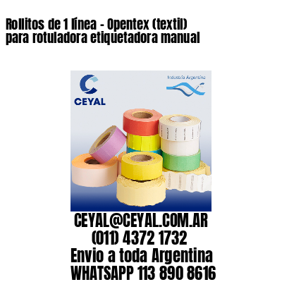 Rollitos de 1 línea – Opentex (textil) para rotuladora etiquetadora manual