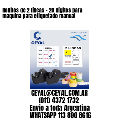 Rollitos de 2 líneas – 20 dígitos para maquina para etiquetado manual