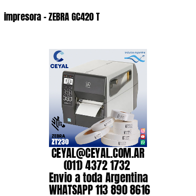 impresora – ZEBRA GC420 T