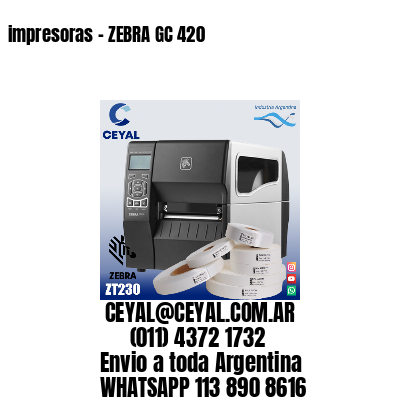 impresoras – ZEBRA GC 420