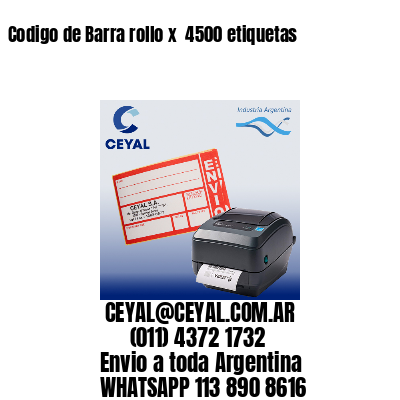 Codigo de Barra rollo x  4500 etiquetas