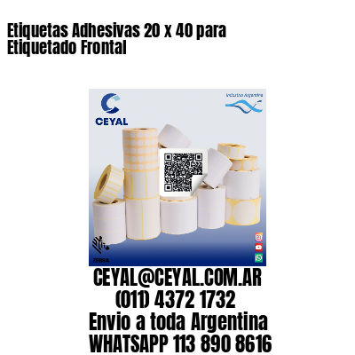 Etiquetas Adhesivas 20 x 40 para Etiquetado Frontal
